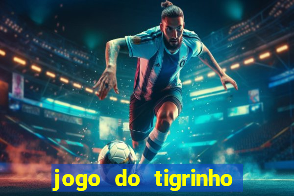 jogo do tigrinho com deposito de 5 reais